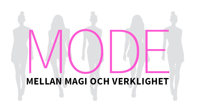 MODE – MELLAN MAGI OCH VETENSKAP